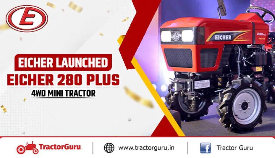 Eicher Launched The Eicher 280 PLUS 4WD Mini Tractor For Modern Farming