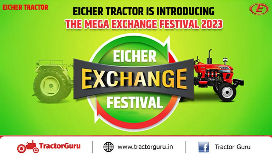 Eicher Tractor Is Introducing The Mega Exchange Festival