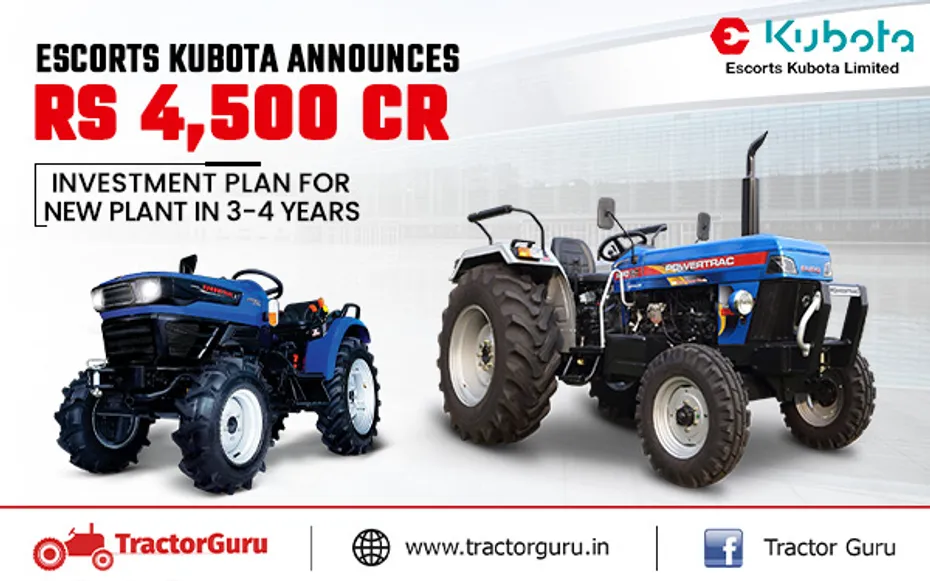 Escorts Kubota Announces  Rs 4,500 Cr Investment Plan for New Plant in 3-4 Years
