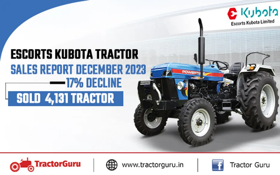ESCORTS KUBOTA TRACTOR SALES REPORT DECEMBER 2023 - SOLD 4,131 TRACTORS WITH 17% DROP