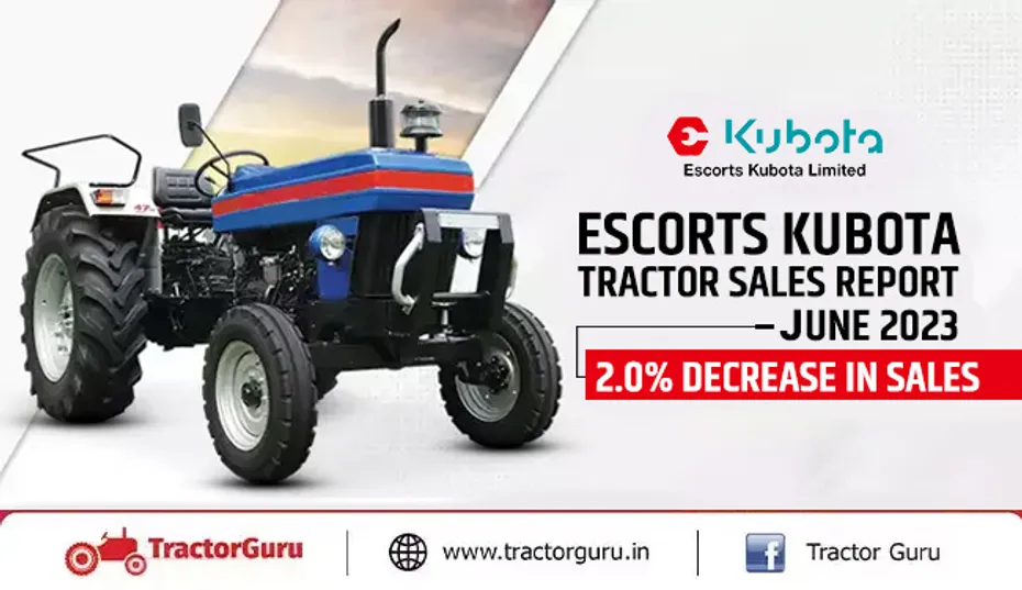 Escorts Kubota Tractor Sales Report June 2023 - 2.0% Decrease In Sales!