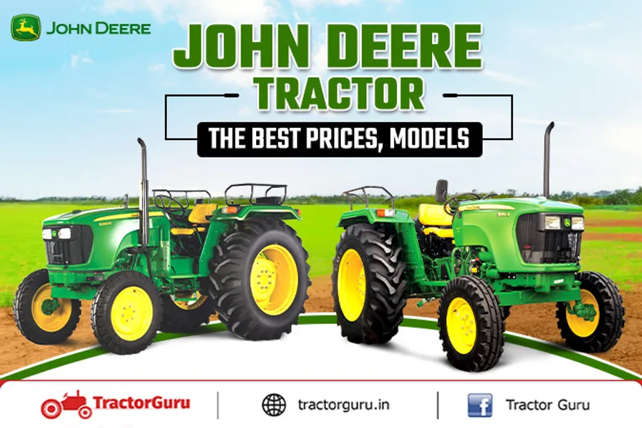 John Deere Tractor Overview: Top Models, Prices & Features