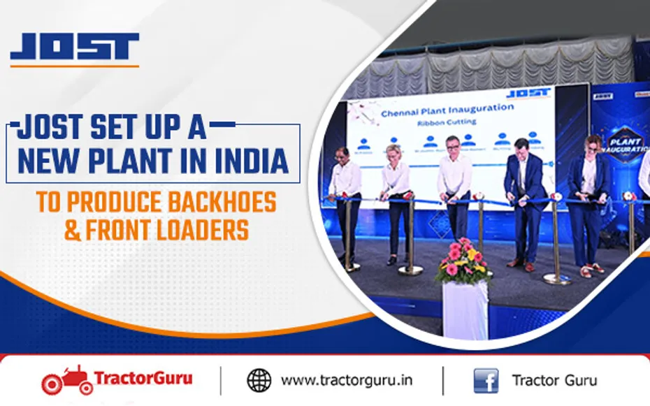 JOST Set Up A New Plant In India To Produce Backhoes & Front Loaders
