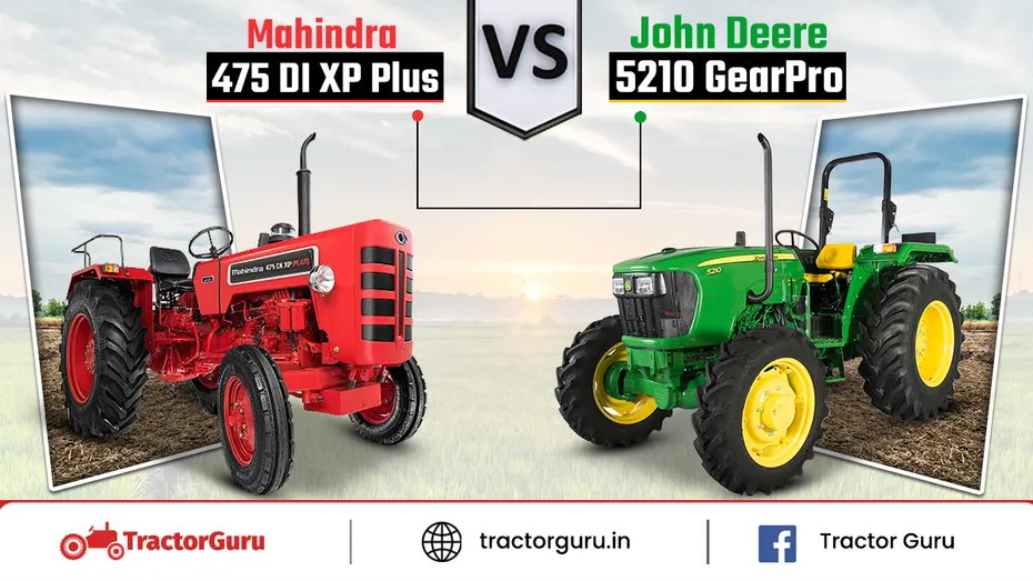 Mahindra 475 DI XP Plus vs John Deere 5210 Tractor Comparison