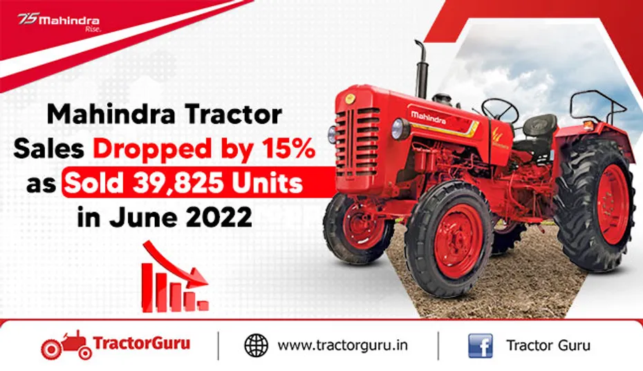 Mahindra Tractor Sales Dropped by 15% as Sold 39,825 Units in June 2022