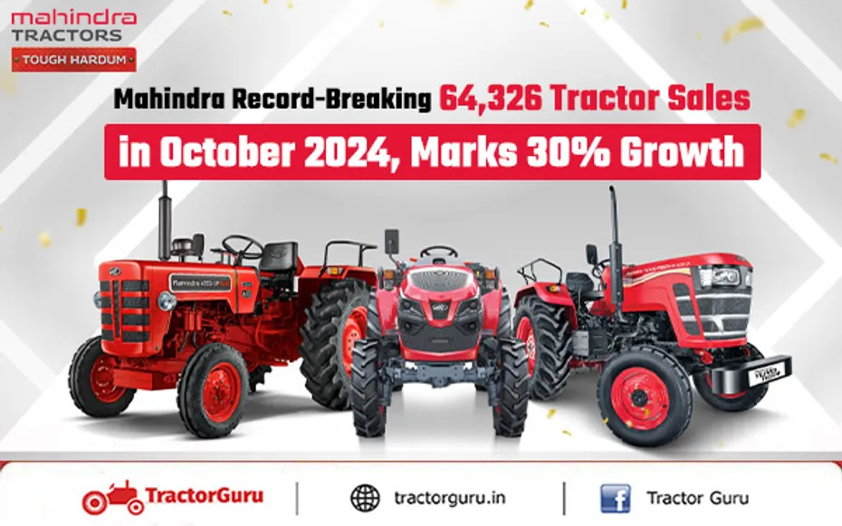 Mahindra Record-Breaking 64,326 Tractor Sales in October 2024, Marks 30% Growth