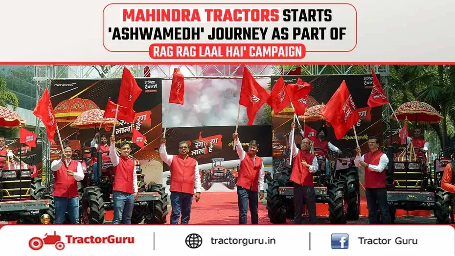 Mahindra Tractors Starts 'Ashwamedh' Journey as Part of 'Rag Rag Laal Hai' Campaign