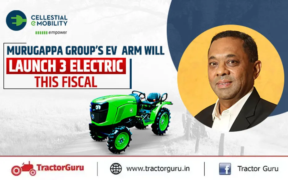 Murugappa Group’s Ev  arm Will Launch 3 Electric Tractors This Fiscal