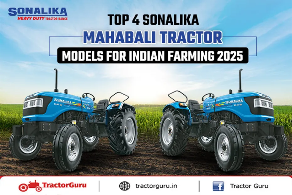 Sonalika Mahabali Tractors: Top 4 Model & Feature India 2025