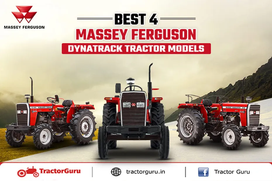 Top 4 Massey Ferguson Dynatrack Tractors – Price and Specification