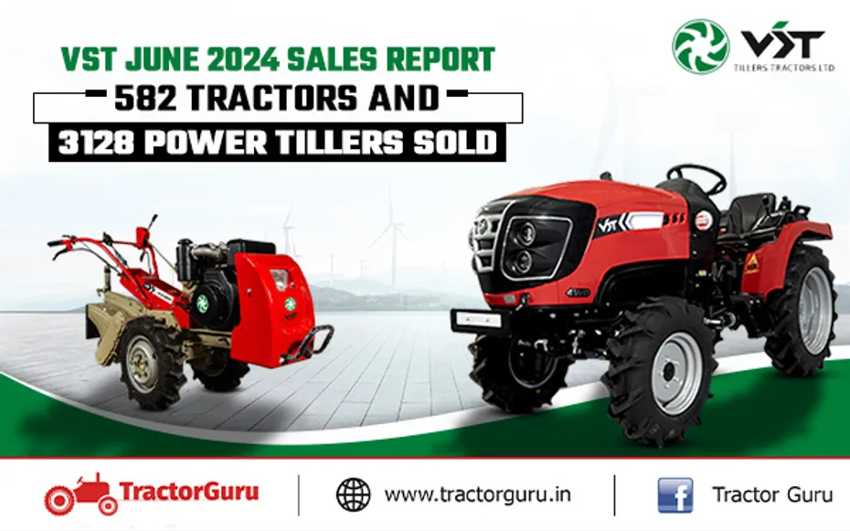 VST June 2024 Sales Report: 582 Tractors and 3128 Power Tillers Sold