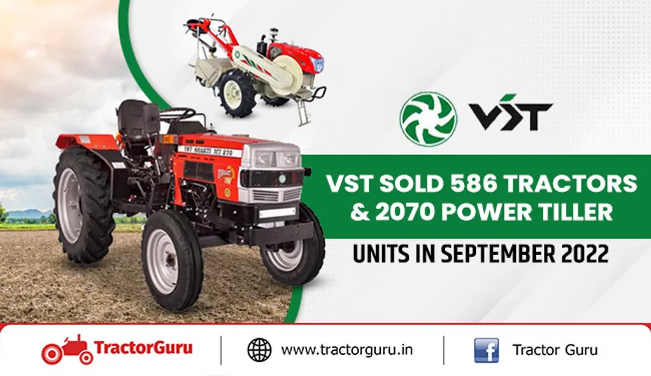 VST Sold 586 Tractors & 2070 Power Tiller Units in September 2022