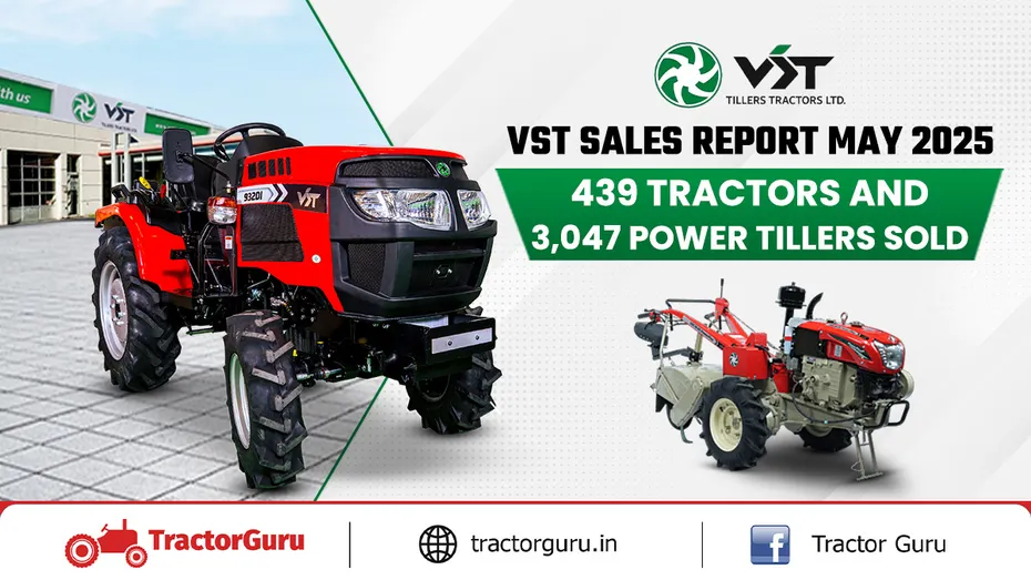 VST Tractor & Power Tiller Sales Reach 3,486 Units in May 2025