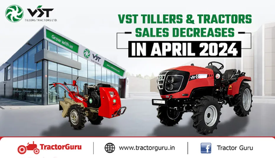 VST Tillers & Tractors Experience Sales Decline by 49.51% in April 2024