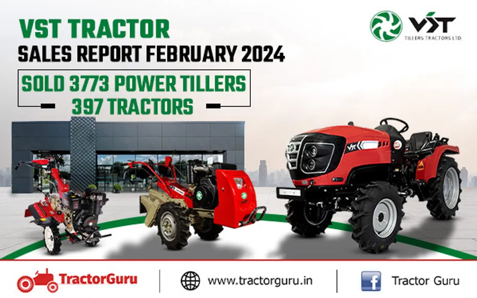 VST Tractor Sales Report February 2024: Sale Of 3773 Power Tillers & 397 Tractors