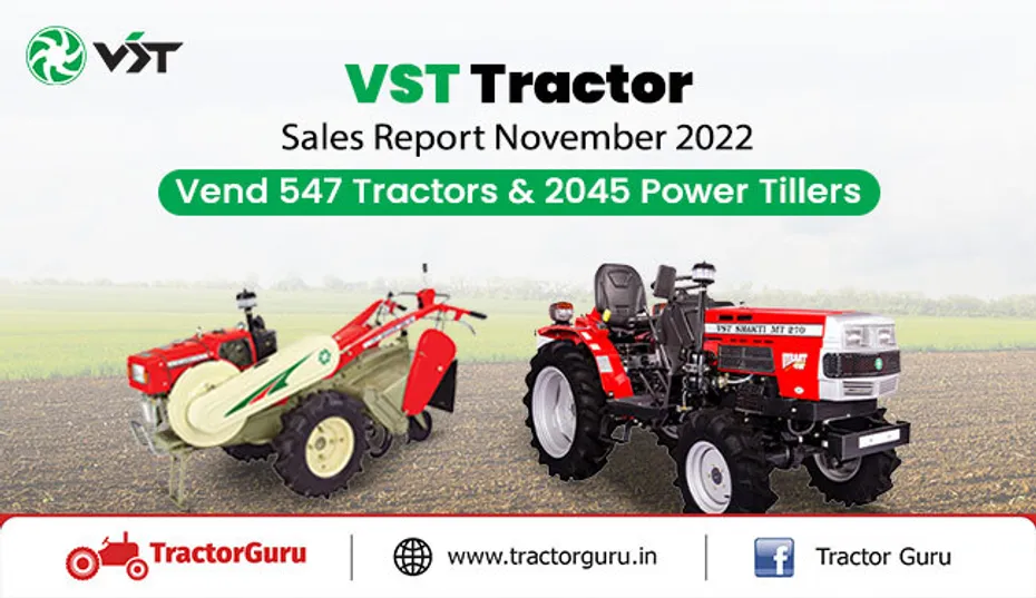 VST Tractor Sales Report November 2022 : Vend 547 Tractors & 2045 Power Tillers